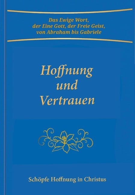 Hoffnung und Vertrauen