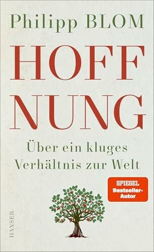 Hoffnung: �ber ein kluges Verh�ltnis zur Welt