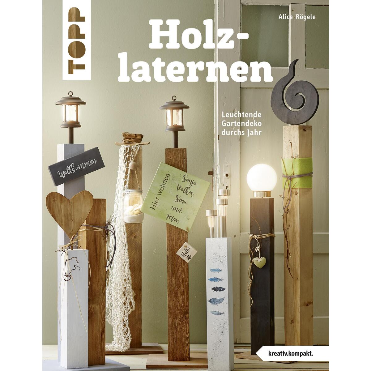 Holzlaternen (kreativ.kompakt) von Frech Verlag GmbH