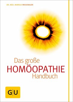 Homöopathie - Das große Handbuch von Gräfe & Unzer