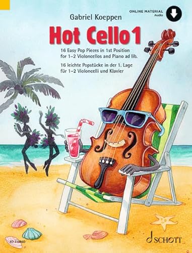 Hot Cello 1: 16 leichte Popstücke in der 1. Lage. Violoncello (2. Violoncello ad libitum). (Celloschule) von SCHOTT MUSIC GmbH & Co KG, Mainz