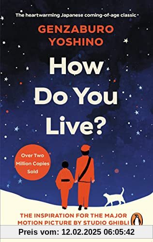 How Do You Live?: The uplifting Japanese classic that has enchanted millions