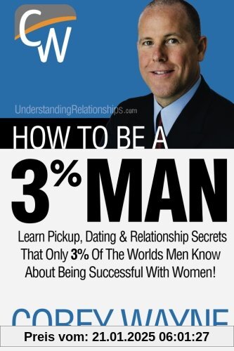 How To Be A 3% Man, Winning The Heart Of The Woman Of Your Dreams