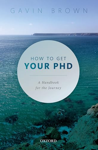 How to Get Your Phd: A Handbook for the Journey