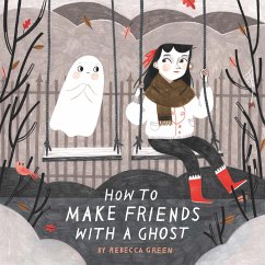 How to Make Friends With a Ghost von Andersen Press Ltd
