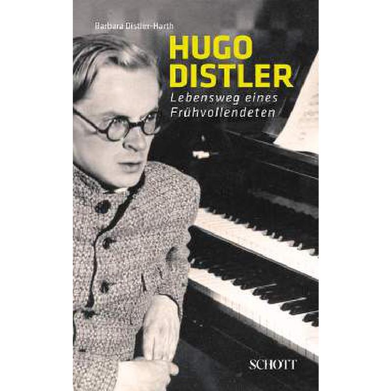 Hugo Distler - Lebenswege eines Frühvollendeten