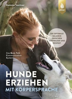 Hunde erziehen mit Körpersprache von Verlag Eugen Ulmer