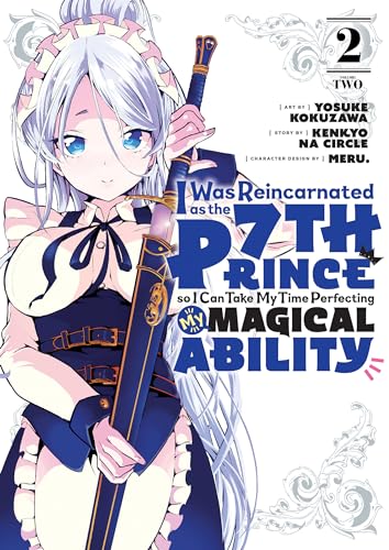 I Was Reincarnated as the 7th Prince so I Can Take My Time Perfecting My Magical Ability 2 (I Was Reincarnated as the 7th Prince, So I'll Take My Time Perfecting My Magical Ability, Band 2) von Kodansha Comics