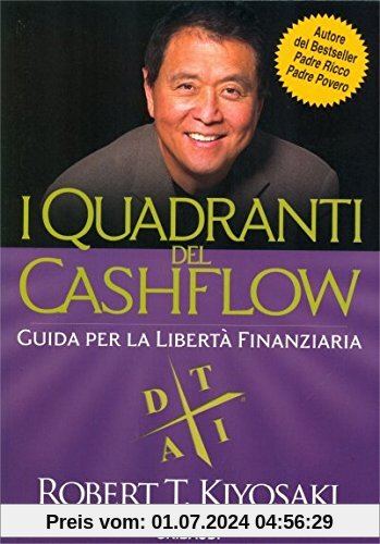 I quadranti del cashflow. Guida per la libertà finanziaria