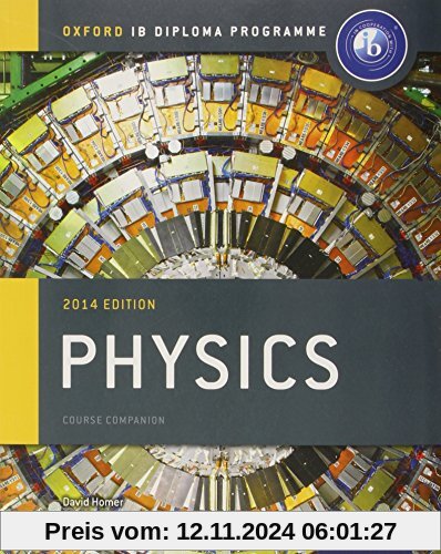 IB Physics Course Book 2014 Edition: Oxford IB Diploma Programme (International Baccalaureate)