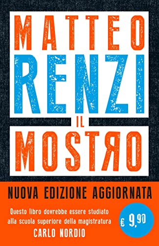 Il mostro. Inchieste, scandali e dossier. Come provano a distruggerti l'immagine. Nuova ediz. (Saggi PM)