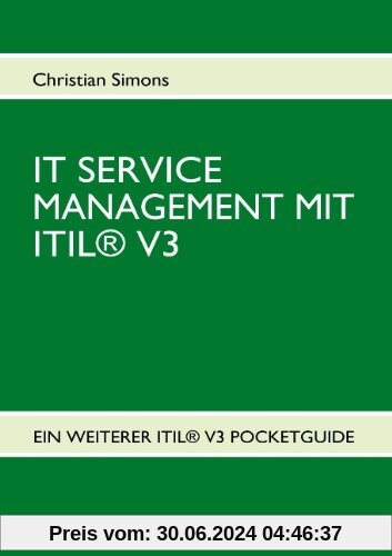 IT Service Management mit ITIL® V3 - Pocketguide