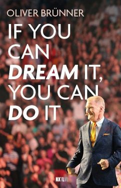 If you can dream it, you can do it von NXT LVL Verlag