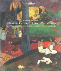 Il trionfo del colore. Collezione Carmen Thyssen-Bornemisza. Ediz. illustrata (Cataloghi di mostre. Arte) von Mondadori Electa