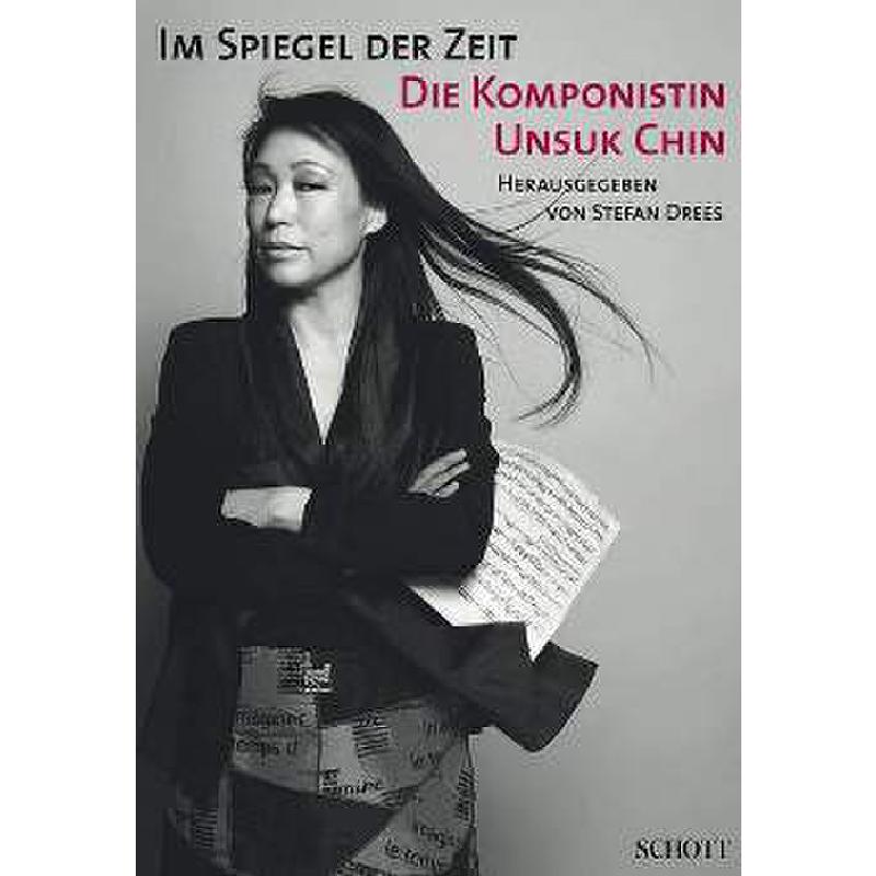 Im Spiegel der Zeit - die Komponistin Unsuk Chin