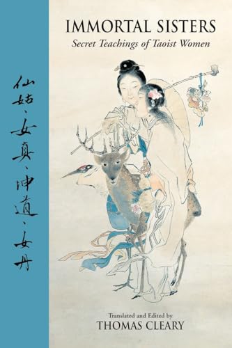 Immortal Sisters: Secret Teachings of Taoist Women Second Edition von North Atlantic Books