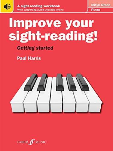 Improve Your Sight-Reading! Piano, Initial Grade Piano: Getting Started