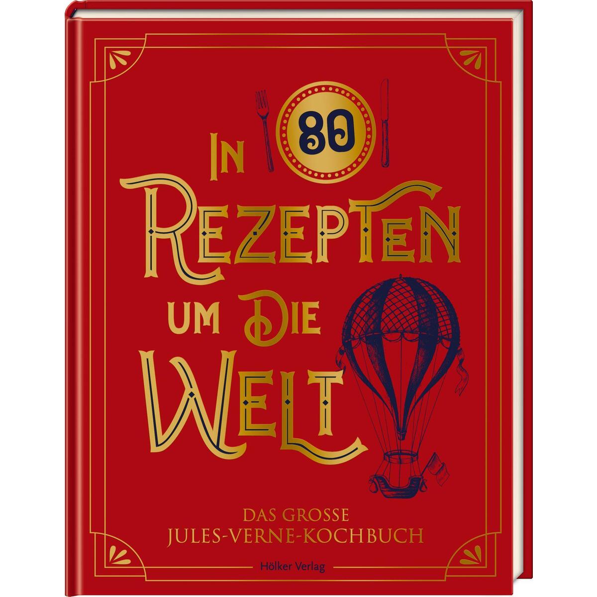 In 80 Rezepten um die Welt von Coppenrath