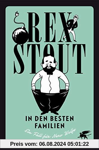 In den besten Familien: Ein Fall für Nero Wolfe. Kriminalroman