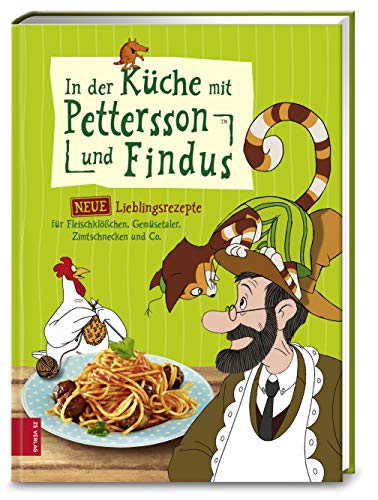In der Küche mit Pettersson und Findus: Neue Lieblingsrezepte für Fleischklößchen, Gemüsetaler, Zimtschnecken und Co.