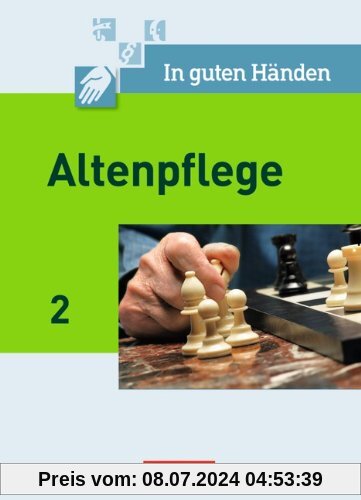 In guten Händen - Altenpflege: Band 2 - Fachbuch - Schülerfassung