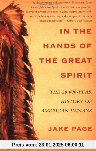 In the Hands of the Great Spirit: The 20,000-Year History of American Indians