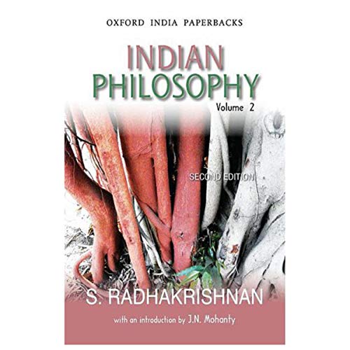 Indian Philosophy, Volume 2: With an Introduction by J.N. Mohanty (Oxford India Collection (Paperback))