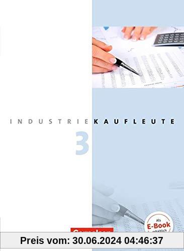 Industriekaufleute - Aktuelle Ausgabe: 3. Ausbildungsjahr: Lernfelder 10-12 - Fachkunde
