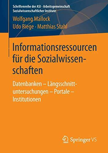 Informationsressourcen für die Sozialwissenschaften: Datenbanken – Längsschnittuntersuchungen ...