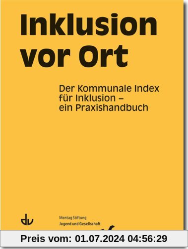 Inklusion vor Ort: Der Kommunale Index für Inklusion - ein Praxishandbuch (SD 48)
