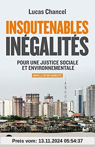 Insoutenables inégalités. Pour une justice sociale et environnementale