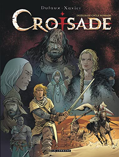 Intégrale Croisade - Tome 2 - INTEGRALE CROISADE - Cycle Nomade