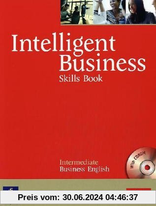 Intelligent Business Intermediate Skills Book with CD-ROM: Intermediate Skills Book and CD-Rom Pack