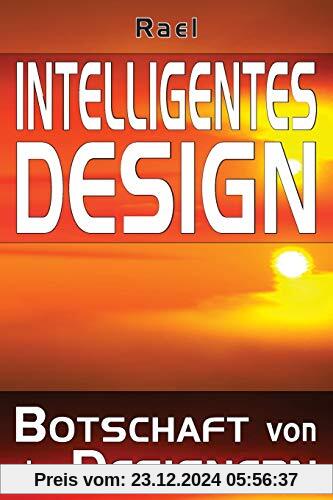 Intelligentes Design: Botschaft Von Den Designern