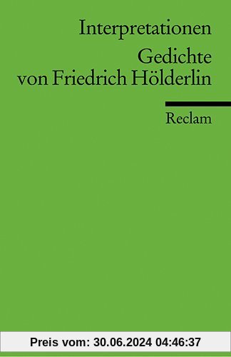Interpretationen: Gedichte von Friedrich Hölderlin: 13 Beiträge