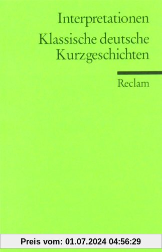 Interpretationen: Klassische deutsche Kurzgeschichten