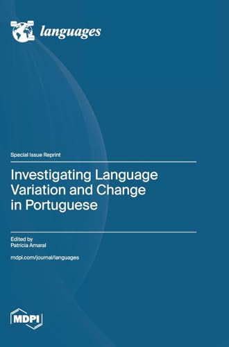 Investigating Language Variation and Change in Portuguese von MDPI AG