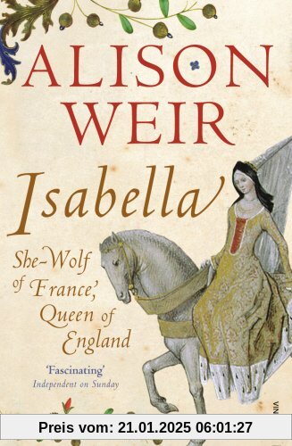 Isabella: She-Wolf of France, Queen of England