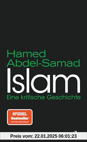 Islam: Eine kritische Geschichte