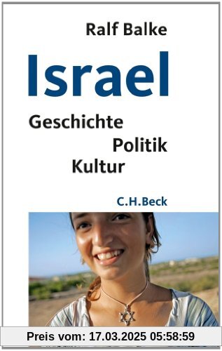 Israel: Geschichte, Politik, Kultur