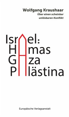 Israel: Hamas - Gaza - Palästina von CEP Europäische Verlagsanstalt