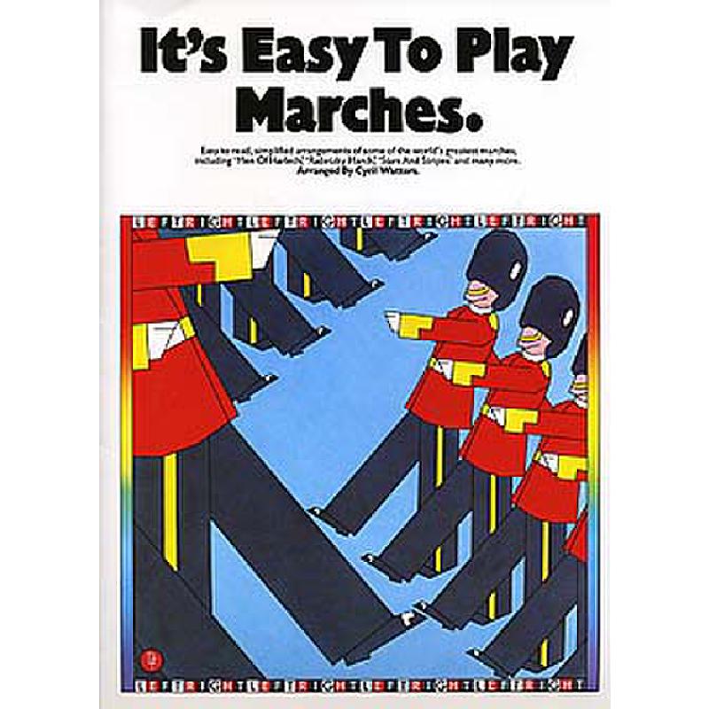 It's easy to play marches