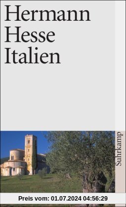 Italien: Schilderungen, Tagebücher, Gedichte, Aufsätze, Buchbesprechungen und Erzählungen (suhrkamp taschenbuch)