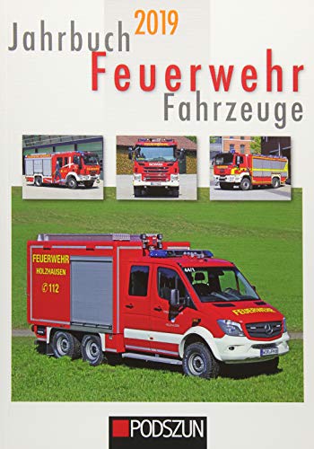 Jahrbuch Feuerwehrfahrzeuge 2019 von Podszun