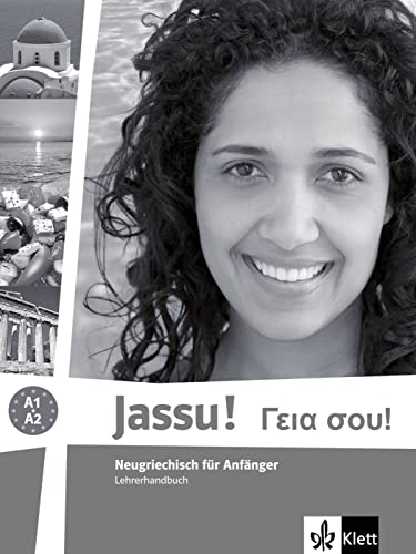 Jassu! A1-A2: Neugriechisch für Anfänger. Lehrerhandbuch (Jassu!: Neugriechisch für Anfänger)