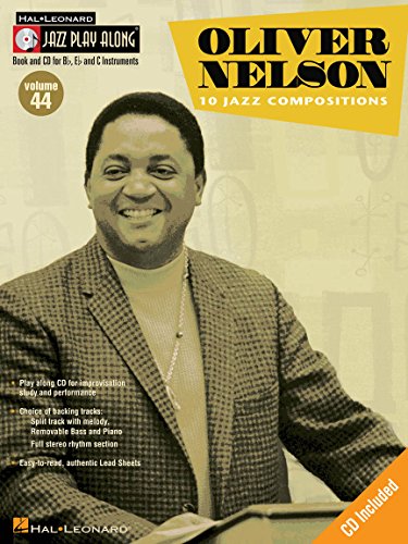 Jazz Play Along Volume 44: Oliver Nelson Bflatinst Book / Cd: Play-Along, CD für Instrument(e) in b: 10 Jazz Compositions