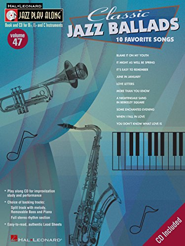 Jazz Play-Along Volume 47: Classic Jazz Ballads: Sammelband für Instrument(e) in b (Jazz Play Along, 47, Band 47) von HAL LEONARD