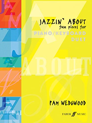 Jazzin' About: Fun Pieces for Piano / Keyboard Duet (Faber Edition: Jazzin' About) von Faber & Faber