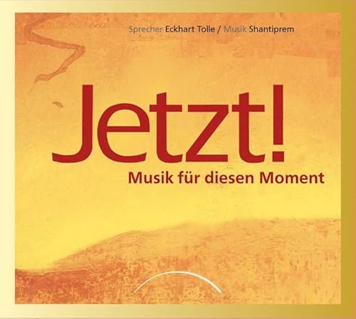 Jetzt!: Musik für diesen Moment von Kamphausen Media GmbH