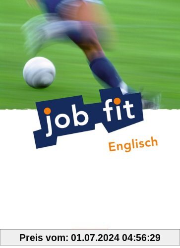 Job Fit - Englisch - Allgemeine Ausgabe: A2 - Schülerbuch mit eingelegtem Lösungsheft